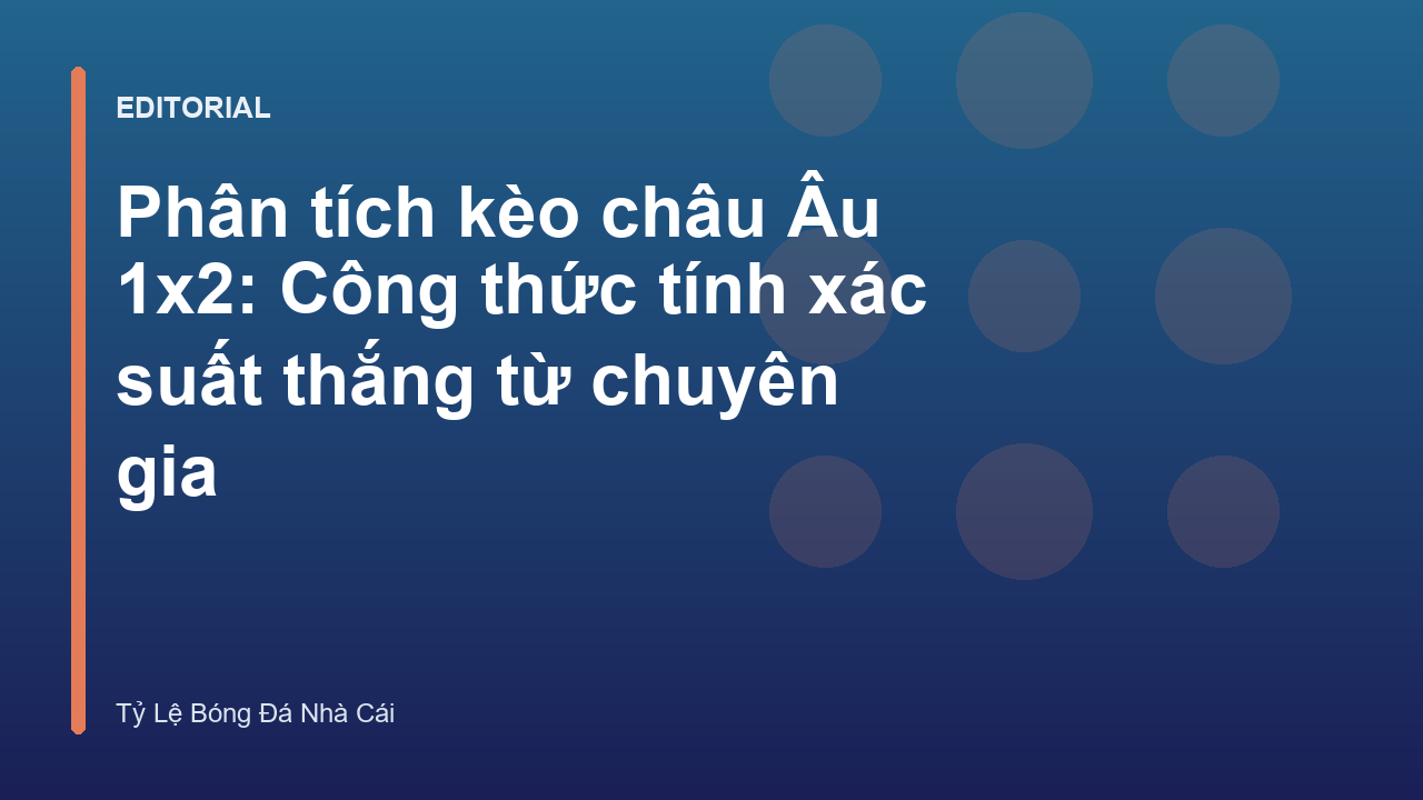 Phân tích kèo châu Âu 1x2